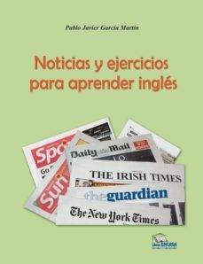 cuadernos electronicos: noticias y ejercicios para aprender ingles (ebook)-pablo javier garcia martin-9788494374005