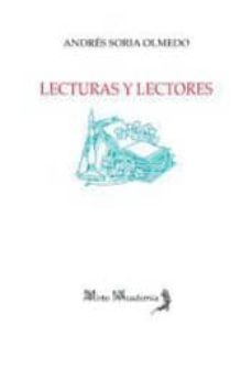 lecturas y lectores-andres soria olmedo-9788494478505
