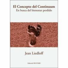 el concepto del continuum (8ª ed.)-jean liedloff-9788494542305