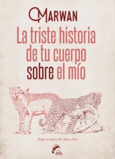 la triste historia de tu cuerpo sobre el mio-9788494567605
