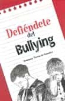defiendete del bullying-rosamary porrua de gonzalez-9788494603105