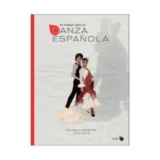 mi primer libro de danza española-almudena hernandez-eva neyra-9788494626005