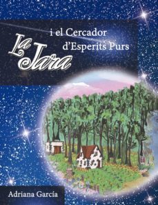 la jara i el cercador desperits purs-adriana garcia-9788494634505
