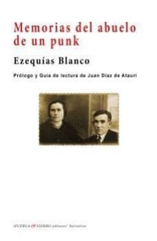 memorias del abuelo de un punk-ezequias blanco-9788494718205