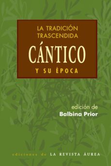 la tradicion trascendida. cantico y su epoca-9788494792205