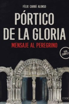 portico de la gloria, guia completa-9788494942105