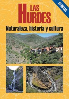 las hurdes. 15 rutas-rogelio recio vicente-9788495368805