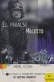 el paraiso maldito: un viaje al rincon mas enigmatico de nuestra geografia-9788495645005