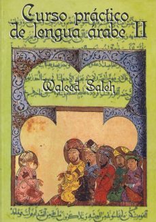 curso practico de lengua arabe ii. 2ª edicion revisada-9788495803405