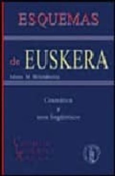 esquemas de euskera: gramatica y usos linguisticos (3ª ed.)-9788495855305