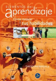 elementos del aprendizaje: como mejorar tus habilidades-9788495973405