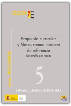 propuesta curricular y marco comun europeo de referencia. desarro llo por tareas 5 (español lengua extranjera)-sonsoles fernandez-9788495986405