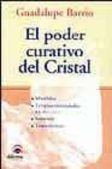 el poder curativo del cristal: mandalas, terapias emocionales, me ditacion, sanacion, tratamientos-guadalupe barrio-9788496079205