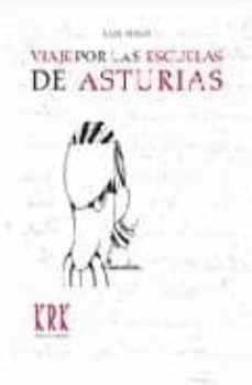 viaje por las escuelas de asturias-9788496119505