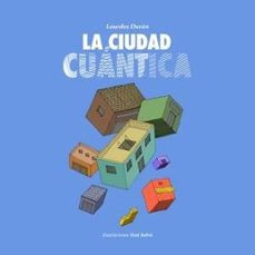la ciudad cuantica-lourdes duran ramirez-antoni salva genestra-9788496199705