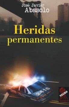 heridas permanentes-jose javier abasolo-9788496454705