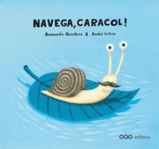 navega, caracol! (portugues)-armando quintero-9788496788305