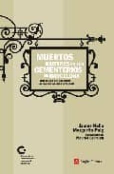 muertos ilustres en los cementerios de barcelona: todo lo que hay que saber de los que nos han precedido-9788496970205