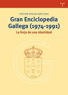 gran enciclopedia gallega (1974-1991): la forja de una identidad-9788497048705