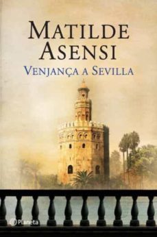 venjança a sevilla-matilde asensi-9788497082105