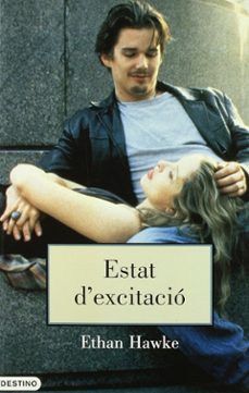 estat d excitacio-ethan hawke-9788497100205