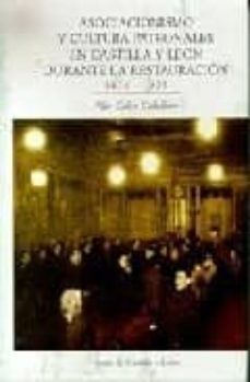 asociacionismo y cultura patronales en castilla y leon durante la restauracion: 1876-1923-9788497181105