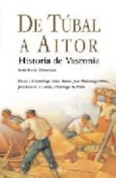 de tubal a aitor: historia de vasconia (bolsillo nº 64)-9788497345705