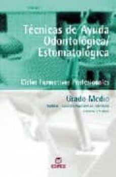 tecnicas de ayuda odontologica/estomatologica (ciclos formativos profesionales. grado medio)-e. martin gutierrez-p. iglesias-9788497712705