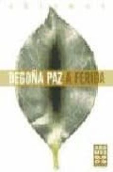 a ferida-begoña paz-9788497820905