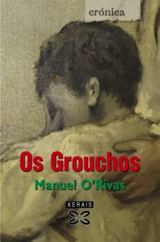 os grouchos-manuel rivas-9788497828505