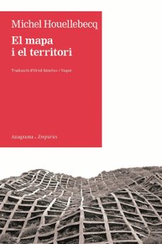 el mapa i el territori-michel houellebecq-9788497877305