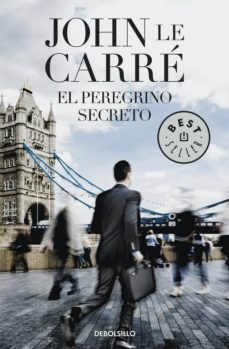 el peregrino secreto-john le carre-9788497934305