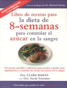 libro de recetas para la dieta de 8 semanas para controlar el azu car en la sangre-clare bailey-sarah schenker-9788497991605