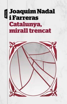 catalunya, mirall trencat (ebook)-joaquim nadal i farreras-9788498094305