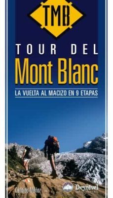el tour del mont blanc: la vuelta al macizo en 9 etapas-candido muñoz-9788498291605