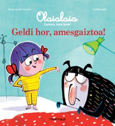 geldi hor, amesgaiztoa-marie agnes gaudrat-9788498438505