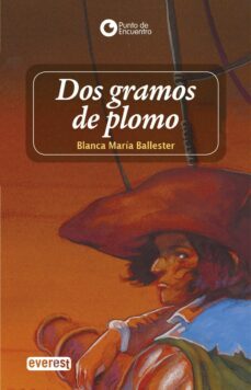 dos gramos de plomo-maria blanca ballester-9788498459005
