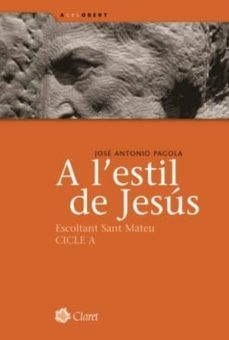 a l'estil de jesus: esscoltant sant mateu (cicle a)-9788498461305