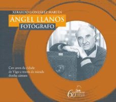 angel llanos. fotografo-gerardo gonzalez martin-9788498653205