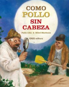como pollo sin cabeza-pablo albo-9788498713305