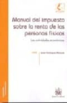manual del impuesto sobre la renta personas fisicas-jesus rodriguez marquez-9788498760705