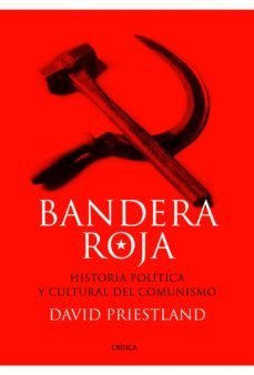 bandera roja-david priestland-9788498924305