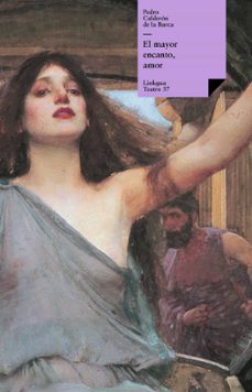 el mayor encanto, amor (ebook)-pedro calderon de la barca-9788498972405