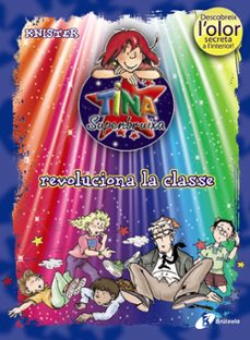 tina superbruixa revoluciona la classe (olor y color)-9788499061405