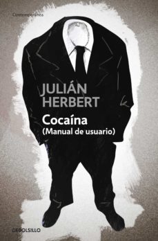 cocaina (manual de usuario) (ebook)-julian herbert-9788499084305