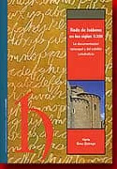 roda de isabena en los siglos x-xiii: la documentacion episcopal y del cabildo catedralicio-nuria grau quiroga-9788499110905