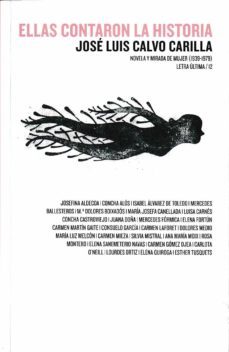 ellas contaron la historia.  novela y mirada de mujer (1939-1979)-9788499116105