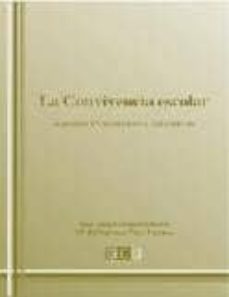 la convivencia escolar:aspectos psicologicos y educativos-jose jesus gazquez linares-maria del carmen perez fuentes-9788499151205