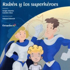 ruben y los superheroes-sergio martin-lourdes rius ortiz-9788499219905