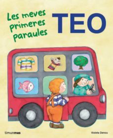 teo: les meves primeres paraules-violeta denou-9788499325705